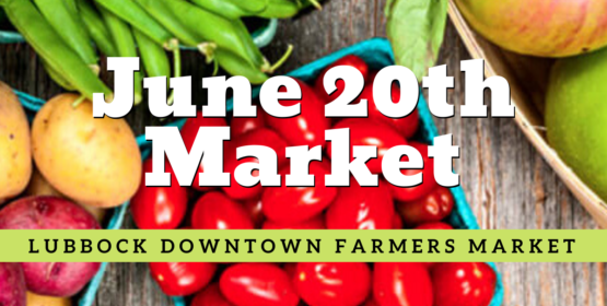 Lubbock Downtown Farmers Market – Supporting Local Food Producers ...